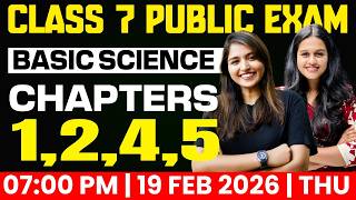 Class 7 Public Exam | Basic Science | Chapters 1,2,4,5 | Exam Winner