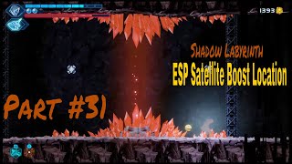 Shadow Labyrinth: Hidden ESP Satellite Boost Discovery | Part #31 | NO COMMENTARY