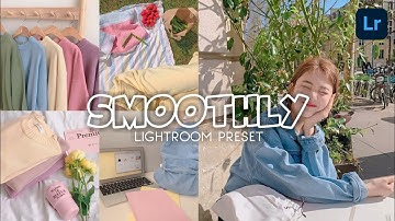 Smoothly Lightroom Presets | How to edit Pastel Free Lightroom Preset Mobile Tutorial | Free DNG XMP