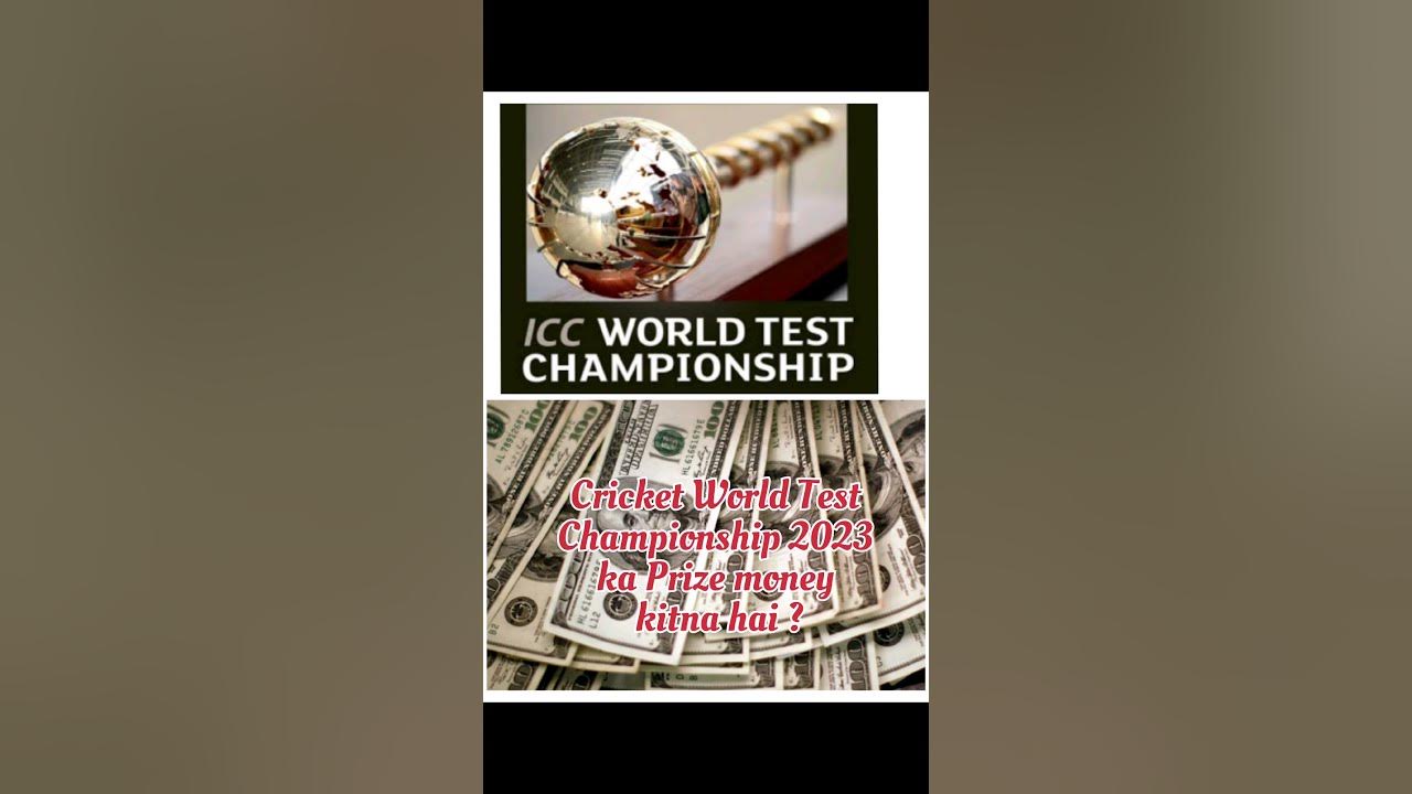 Kya Aap Jaante Hai Cricket World Test Championship Ka Prize Money kya-aap-jaante-hai-cricket-world-test-championship-ka-prize-money
