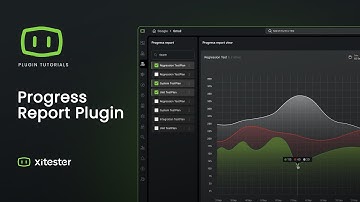 Xitester Tutorials | Progress Report Plugin