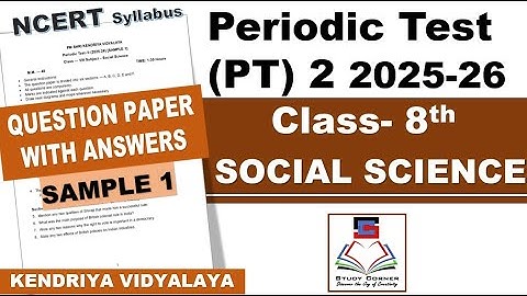 Class 8 SOCIAL SCIENCE PT 2  Periodic Test 2 2025 26 Question paper with answers Sample 1 PM Shri KV