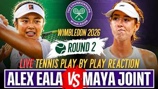 🔴LIVE! Alex Eala VS Maya Joint - 2026 Wimbledon Round of 64 | Play-By-Play Reaction & Watchalong