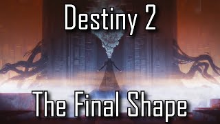 Destiny 2 - The Final Shape