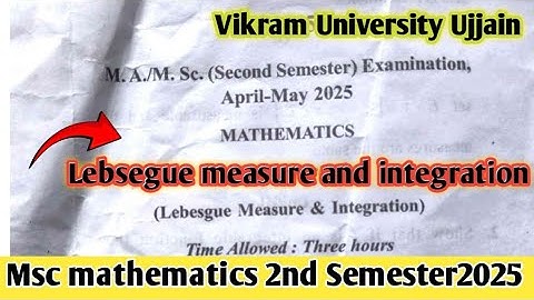 Lebsegue measure and integration 2025 Paper Msc 2nd semester mathematics || Vikram Ujjain ||