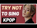 KPOP TRY NOT TO SING/DANCE | VERY HARD FOR MULTISTANS
