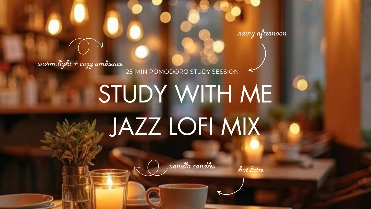 25-MINUTES POMODORO STUDY WITH ME ☕️ Cozy Lo-Fi Jazz Beats