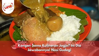 Kangen Sama Kulineran Jogja/ Ini Dia Jawabannya! Nasi Gudeg! - BIKIN LAPER  (9/10/24) P6