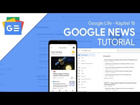 Deine persönliche Nachrichten-Seite! | Das Große Google News Tutorial (Google Life #18)