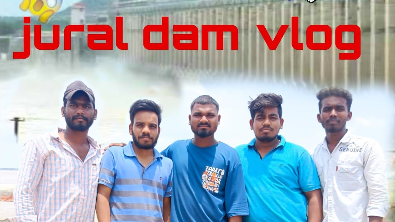 JURAL DAM " VLOG....../