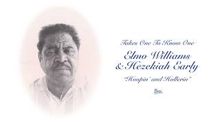 Elmo Williams & Hezekiah Early - Hoopin and Hollerin (Official Audio)