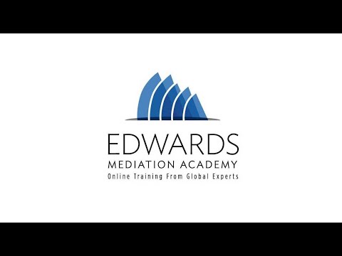 Improve your Mediation Skills | Edwards Mediation Academy Online Mediation Training