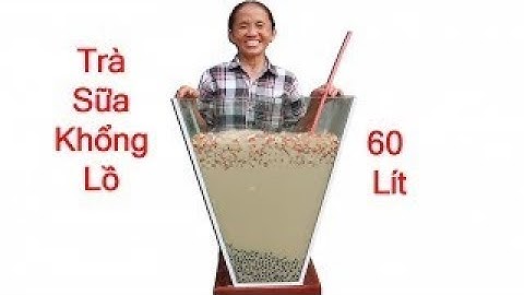 Bà Tân Vlog - Làm Cốc Trà Sữa Khổng Lồ 60 Lít Ăn Mừng 500.000 Subscribe
