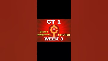 WEEK 3 (CT-1) Graded Solution |SOLVED | bs degree | #iitmadras #assignment #maths #datascience