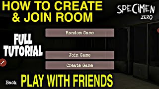 How To Create & Join Room In Specimen Zero & Play With Friends