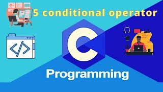 Celebrity 5 conditional operator  | C programming tutorial Wealth