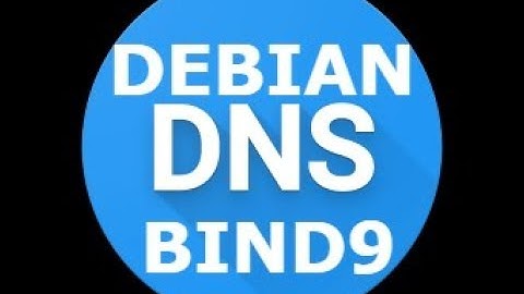 DNS SERVER | Debian 8 | Bind9