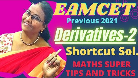 TS Prev Eamcet-2021 Derivatives-2, Shortcut Sol Direct from Final Paper MATHS SUPER TIPS  AND TRICKS