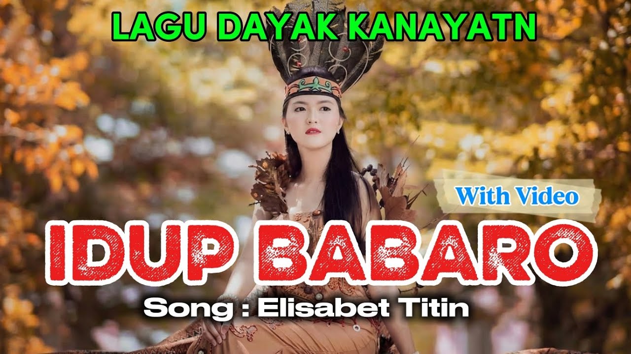 IDUP BABARO - ELISABET TITIN | COVER TERBARU | LAGU DAYAK | LAGU DAYAK KANAYATN