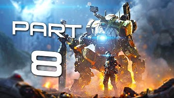 TITANFALL 2 Part 8 - "RONIN" (TF2 Campaign)