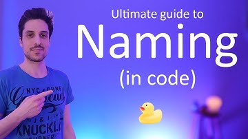 Naming (in code) - The ultimate guide and reference