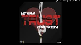 RudyNumba4 - Trust Broken (Prod. By MIcro13eatz)