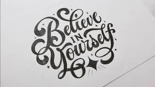 Believe in Yourself – Hand Lettering time lapse by Tobias Saul