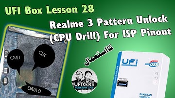 UFI Box Lesson 28 Realme 3 Pattern Unlock(CPU Drill) On ISP Pinout or  Theory Guide For Perfect Work