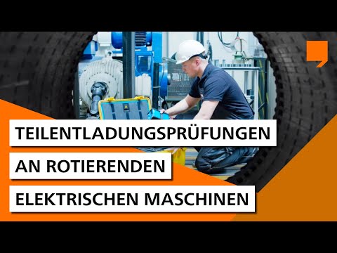 Teilentladungsprüfungen an rotierenden elektrischen Maschinen