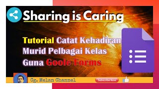 Bina Borang Kehadiran Murid Pelbagai Kelas Guna Google Forms