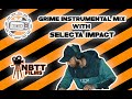 Selecta Impact - Grime Instrumental mix |NBTTUK|