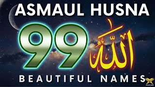 ASMA ULHUSNA 99 NAMES OF ALLAH اسماء الله الحسنی Soft Soothing Voice by Alaa Yasir - Lafadz Zikir