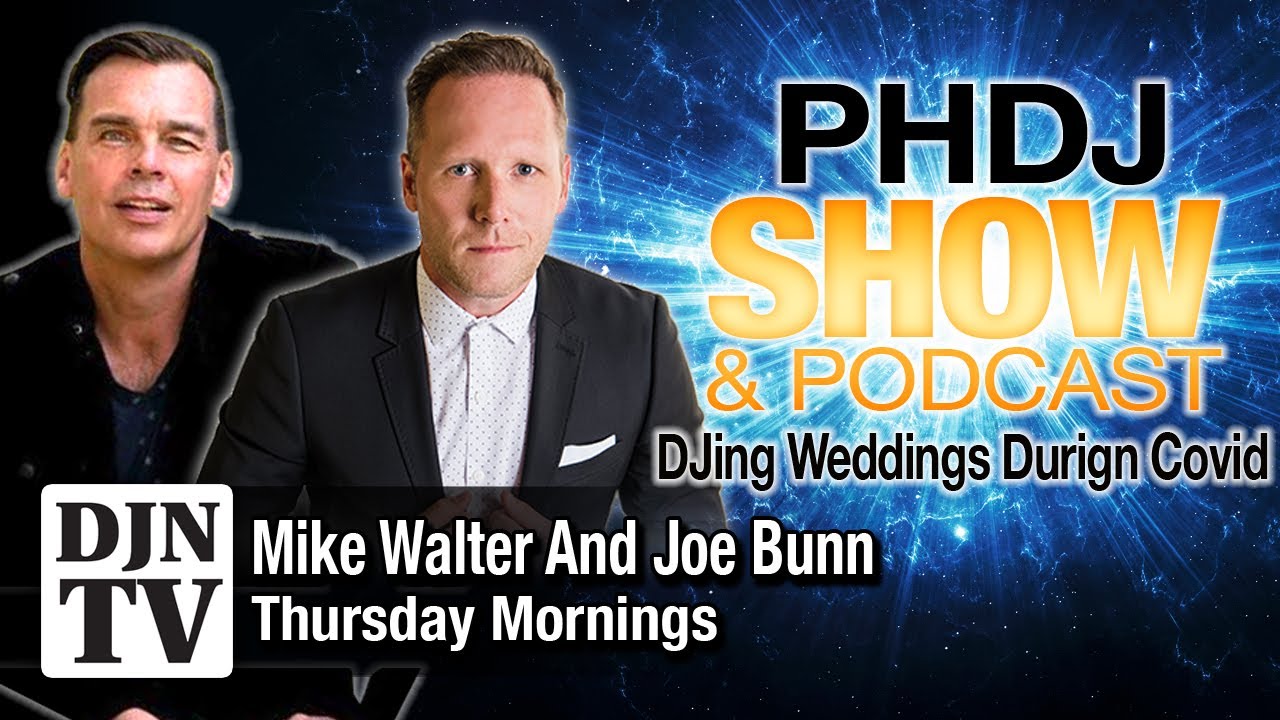 Performing Weddings During COVID | PHDJ Podcast with Mike Walter and Joe Bunn 