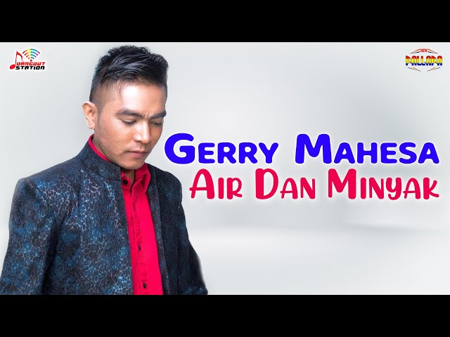 Gerry Mahesa - Air Dan Minyak (Official Music Video) class=