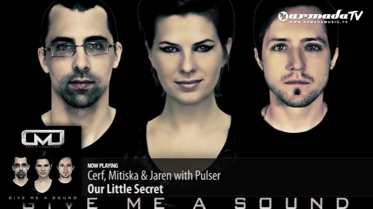 Cerf, Mitiska & Jaren with Pulser - Our Little Secret