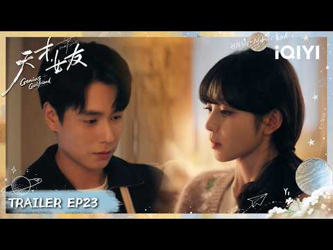 【Preview EP23】🛋️Jiang Yubai stays over to care for Zhixia | 天才，女友 Genius Girlfriend | iQIYI青春剧场
