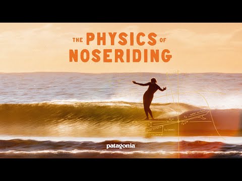 The Physics of Noseriding | The science of surfing’s fluid dance