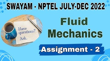 #Assignment-2 Fluid Mechanics  NPTEL I July-Dec 2022