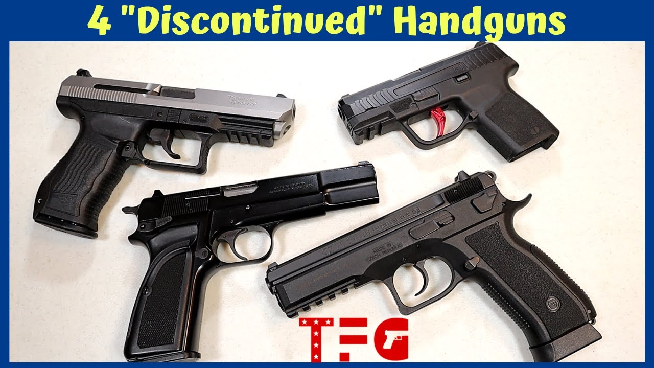 4 "Discontinued" Handguns (That Bum Me Out) TheFirearmGuy YouTube