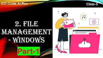 ICT (Computer), Ls-2- File Management Windows, Part-1, Code AI Plus, IT Planet, Question-Answer