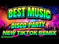 💥BEST MUSIC DISCO PARTY NEW TIKTOK REMIX