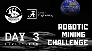 2023 Robotic Mining Challenge Day 3