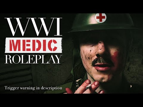 World War 1 British Medic ASMR Roleplay | Bite & Hold (Patching You Up ASMR & Military FPC)
