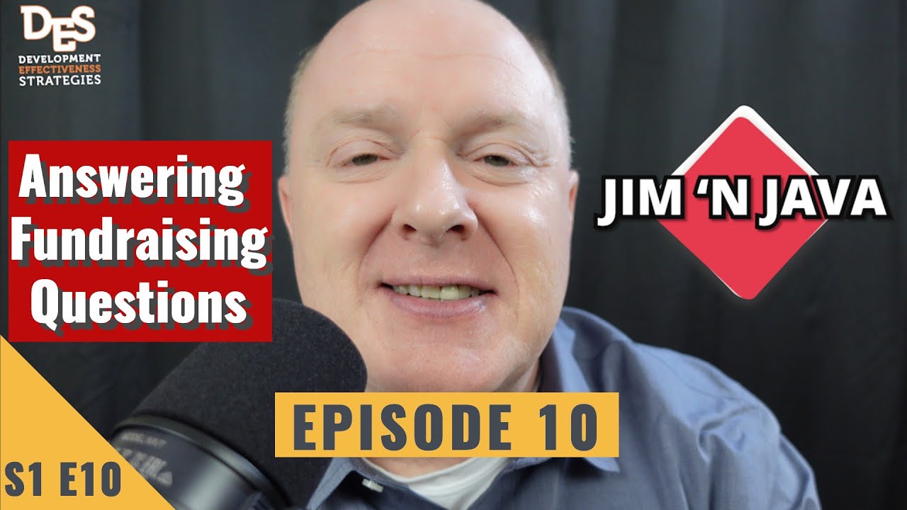 Jim 'N Java S1 E10 Answering YOUR  Fundraising Questions