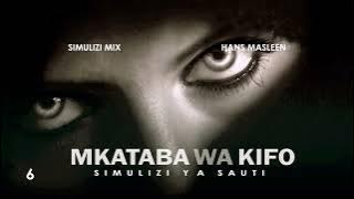 MWISHO: MKATABA WA KIFO - 6/6 SIMULIZI ZA MAISHA.