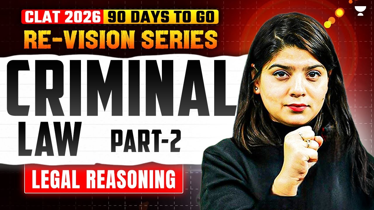 Criminal Law | Legal Reasoning | RE-VISON Series CLAT 2026 | By Shikha ...