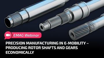 Precision manufacturing in e-mobility – Efficient solutions for rotor shafts and gears