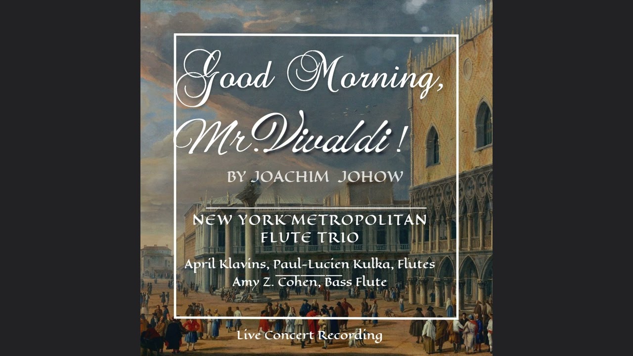 GOOD MORNING, MR.  VIVALDI! - Joachim Johow