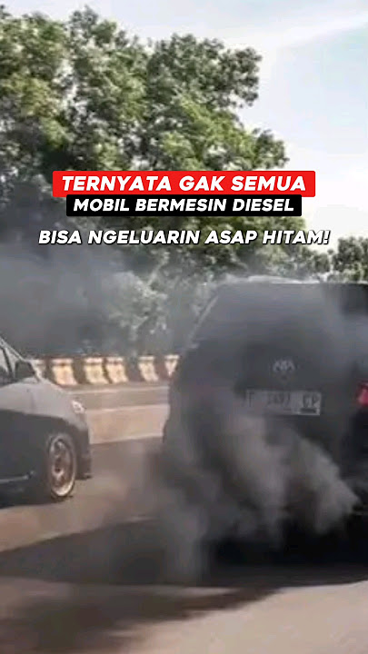 Kenapa Mesin Diesel Bisa Keluar Asap Hitam?