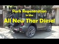 Park regeneration  all new thar diesel